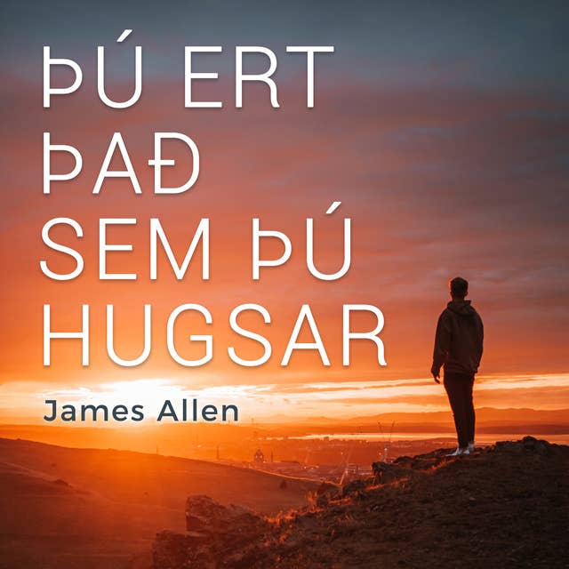 Þú ert það sem þú hugsar by James Allen