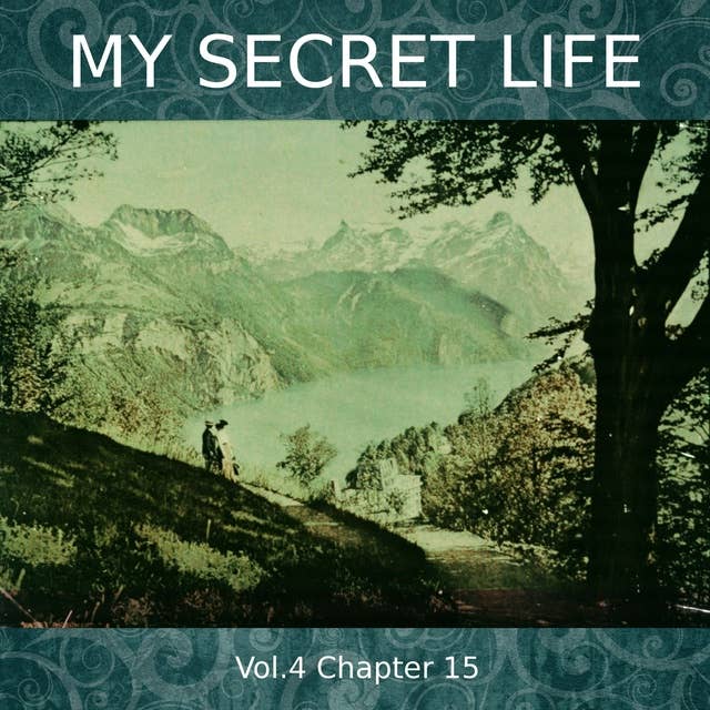 My Secret Life, Vol. 4 Chapter 15