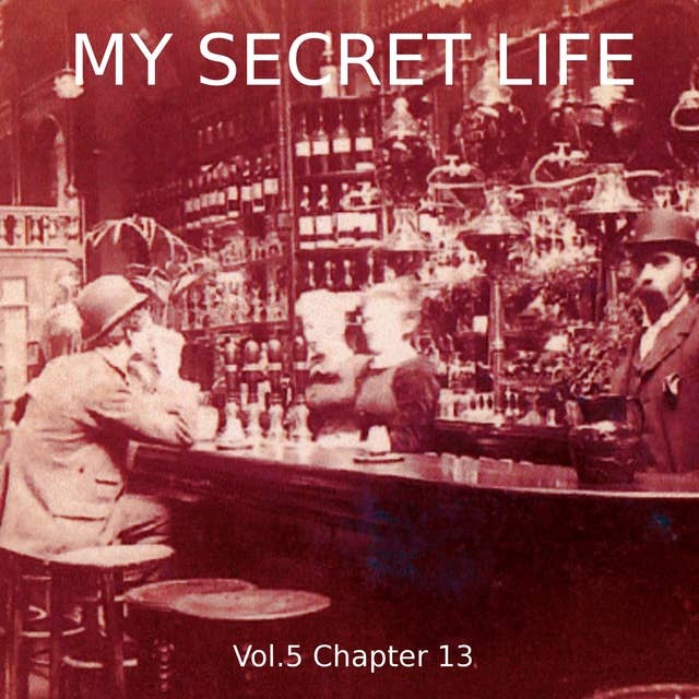 My Secret Life, Vol. 5 Chapter 13