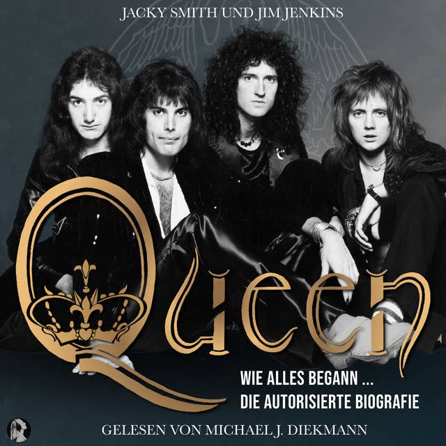 Cover for Queen - Wie alles begann ...: Die autorisierte Biografie