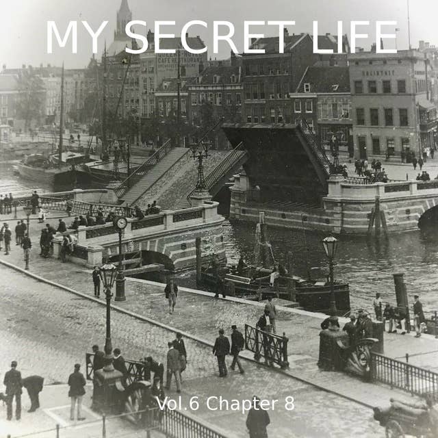 My Secret Life, Vol. 6 Chapter 8