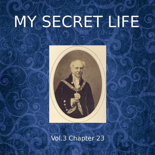 My Secret Life, Vol. 3 Chapter 23