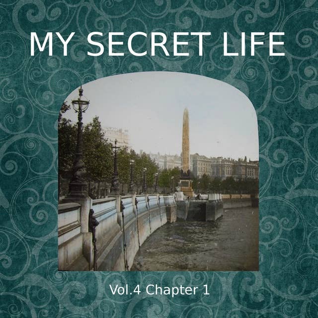 My Secret Life, Vol. 4 Chapter 1