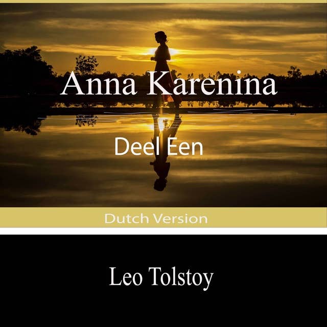 Anna Karenina (Deel Een): Dutch Version