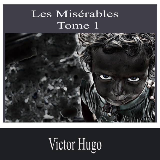 Les Misérables-Tome 1 