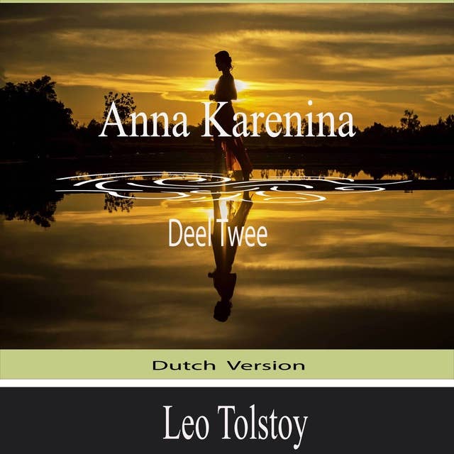 Anna Karenina (Deel Twee): Dutch Version