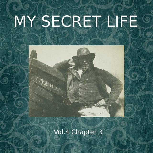 My Secret Life, Vol. 4 Chapter 3
