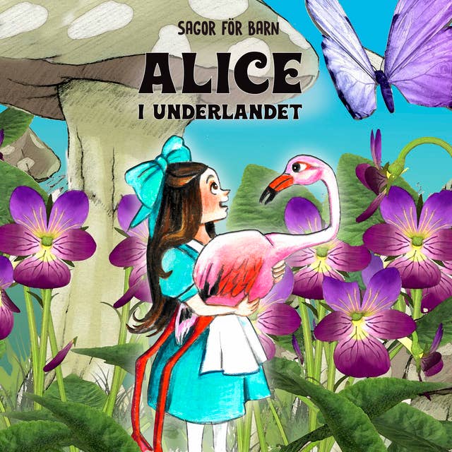 Sagor för barn: Alice i Underlandet