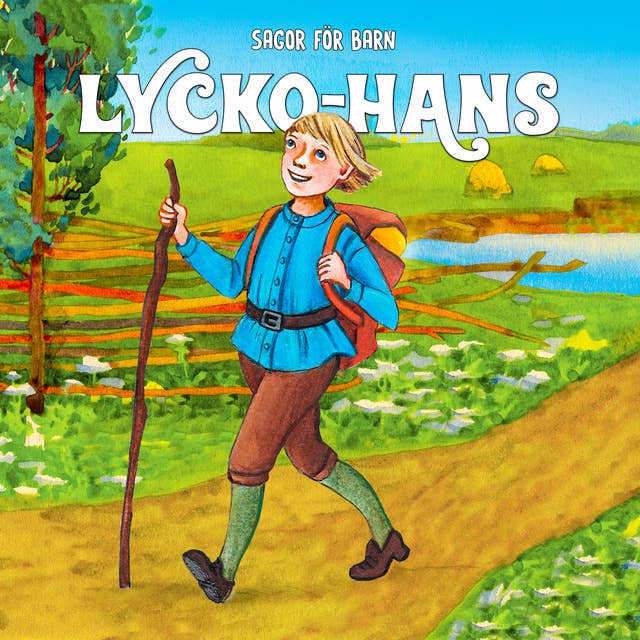 Sagor för barn: Lycko-Hans