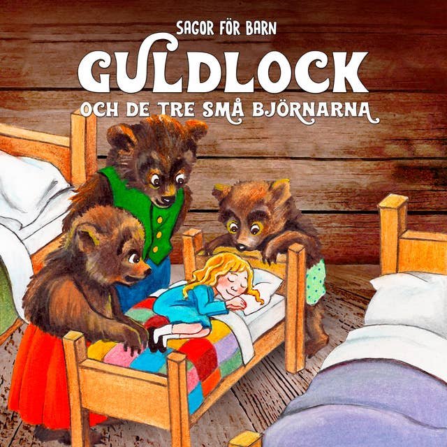 Sagor för barn: Guldlock och de tre små björnarna