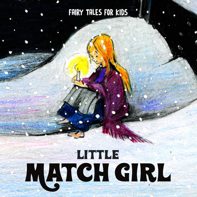 Fairy Tales for Kids: Little Match Girl