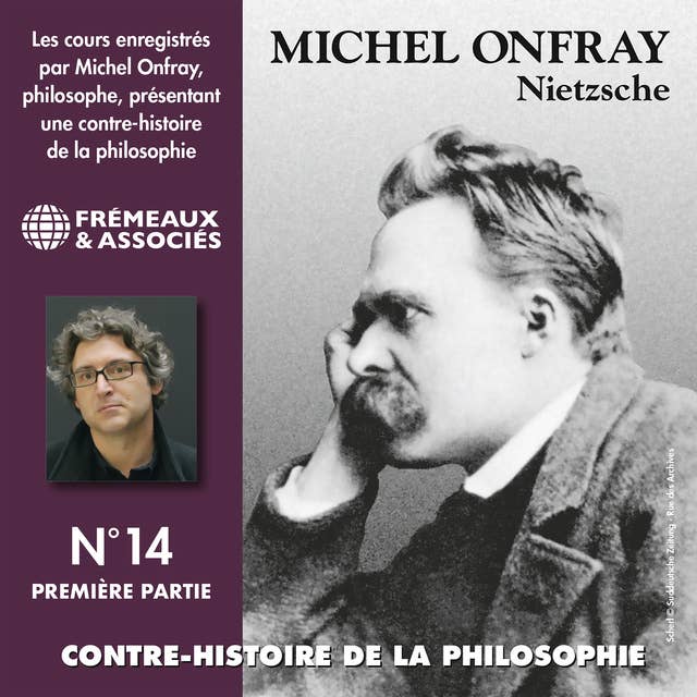 Contre-histoire de la philosophie (Volume 14.1) - Nietzsche: Volumes de 1 à 7
