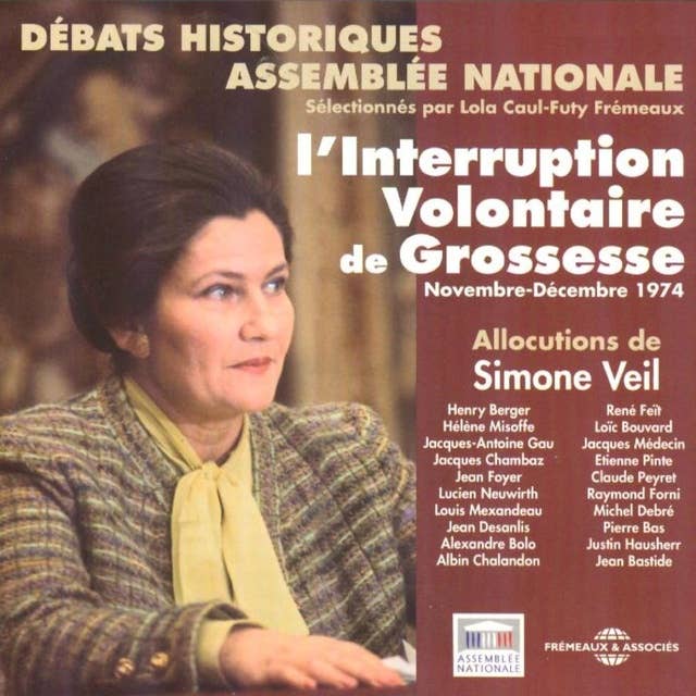 L'interruption volontaire de grossesse: Débat Assemblée Nationale novembre-décembre 1974