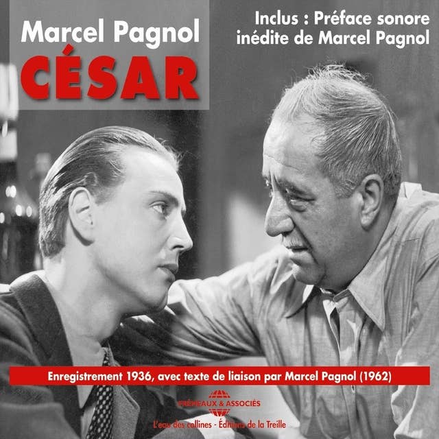 César: Enregistrement 1936 avec préface de Pagnol en 1962