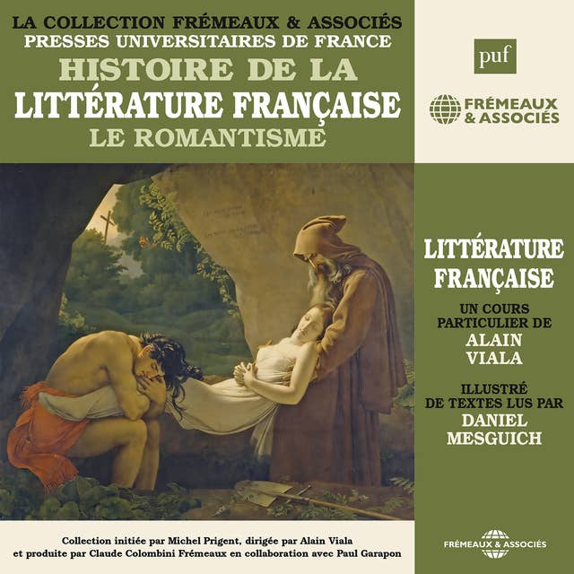Histoire de la littérature française (Volume 5) - Le Romantisme: Presses Universitaires de France