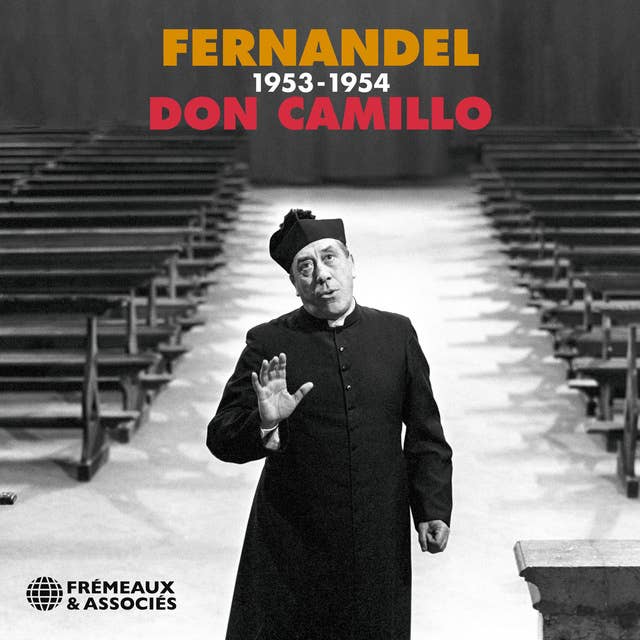 Don Camillo: Le Petit monde de Don Camillo - suivi du Retour de Don Camillo