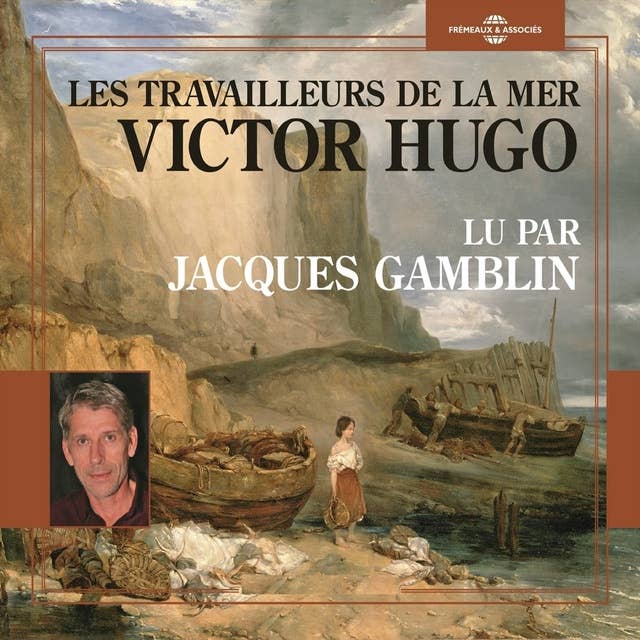 Les travailleurs de la mer by Victor Hugo