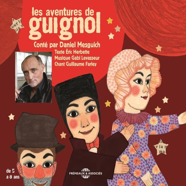 Les aventures de Guignol: Contées par Daniel Mesguich