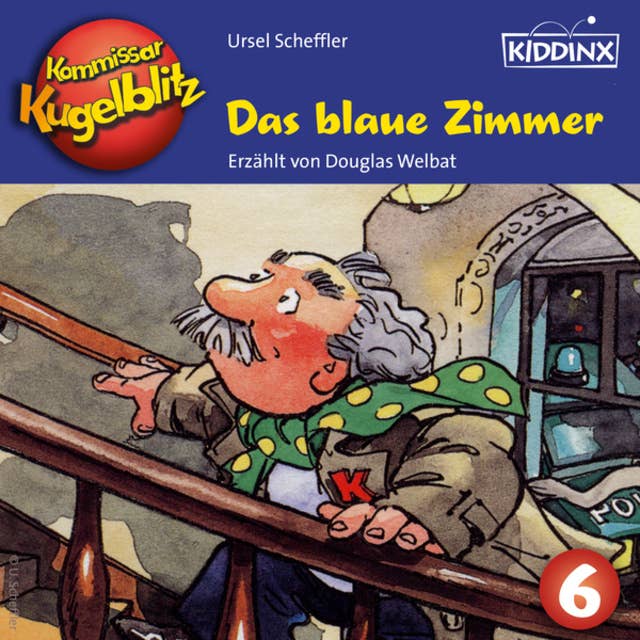 Kommissar Kugelblitz: Das blaue Zimmer