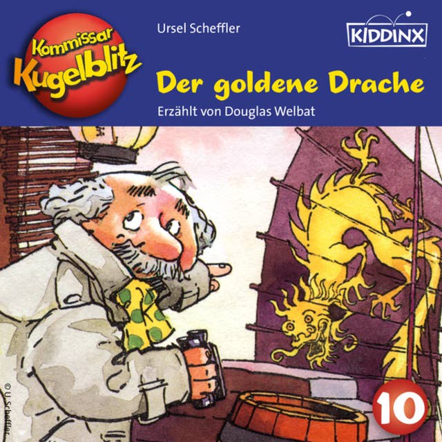 Der goldene Drache - Kommissar Kugelblitz, Folge 10 (Ungekürzt): Der goldene Drache