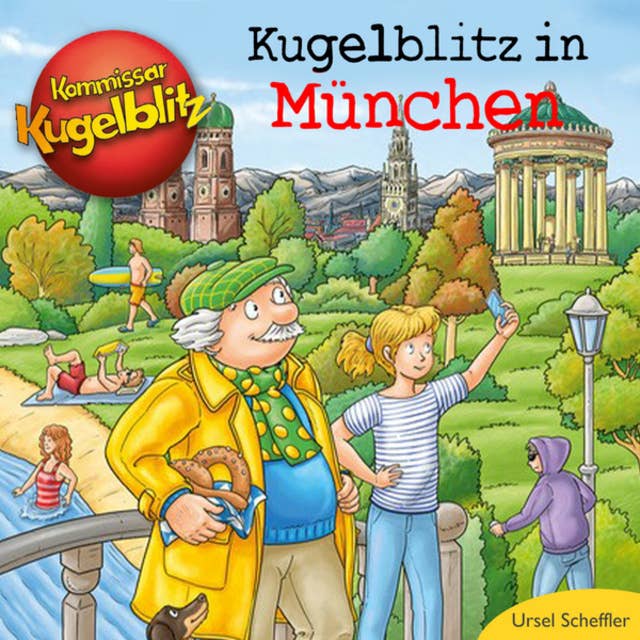 Kommissar Kugelblitz - Kugelblitz in München (Ungekürzt)