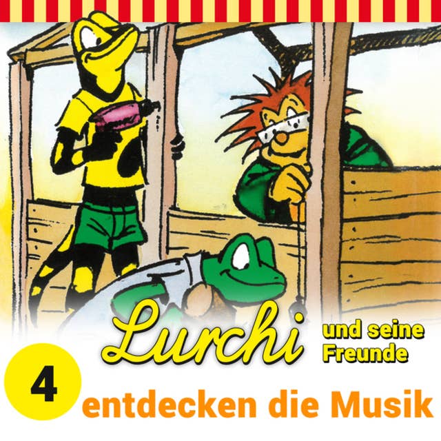Lurchi und seine Freunde: Lurchi und seine Freunde entdecken die Musik