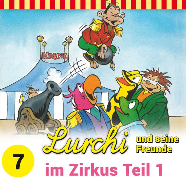 Lurchi und seine Freunde: Lurchi und seine Freunde im Zirkus, Teil 1
