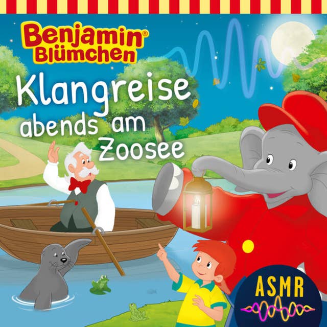 Cover for Benjamin Blümchen, Klangreise abends am Zoosee (ASMR)
