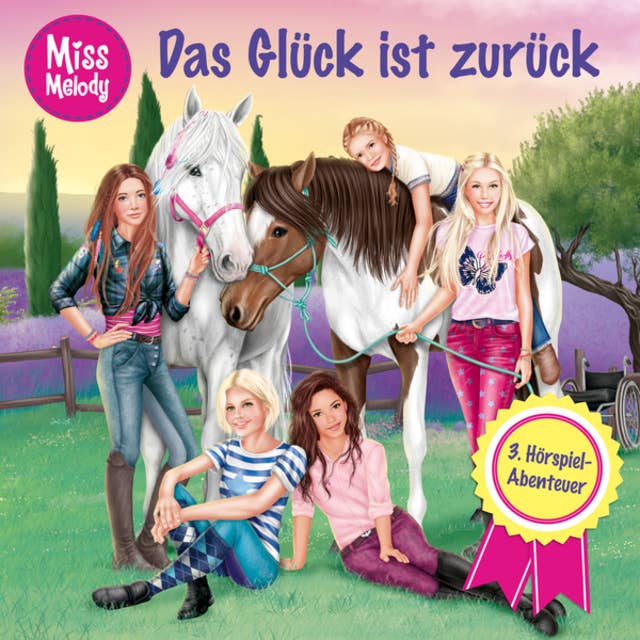 Cover for Miss Melody - Folge 3: Das Glück ist zurück