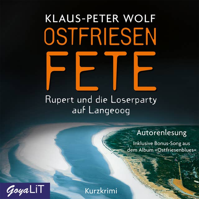 Ostfriesenfete: Rupert und die Loserparty auf Langeoog. Ein Kurzkrimi
