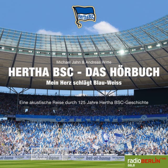 Hertha BSC - Das Hörbuch: Mein Herz schlägt Blau-Weiss