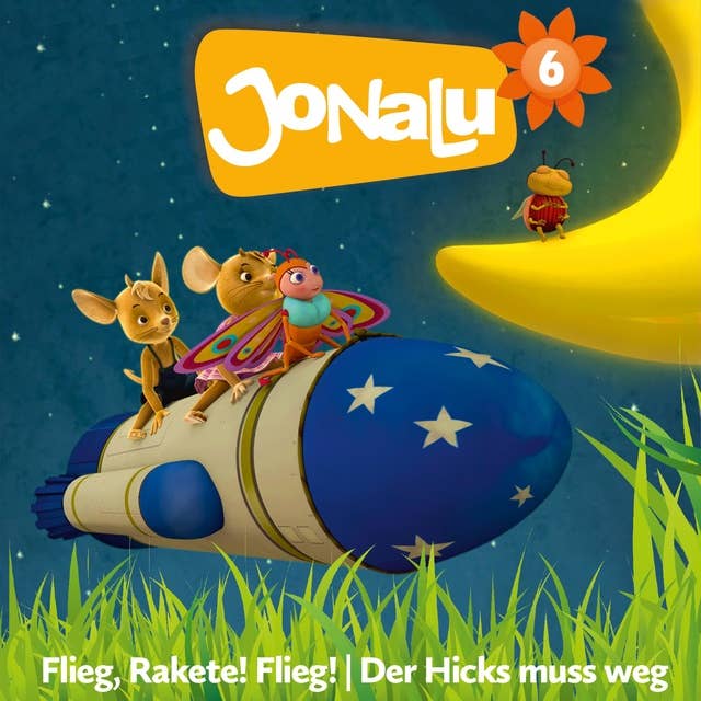 JoNaLu - Folgen 11-12: Flieg, Rakete! Flieg!