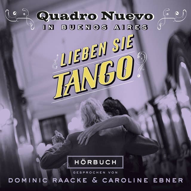 Cover for Lieben sie Tango?: Quadro Nuevo in Buenos Aires
