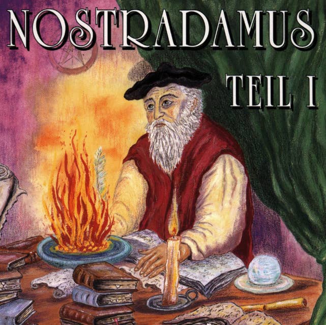 Nostradamus, Teil 1
