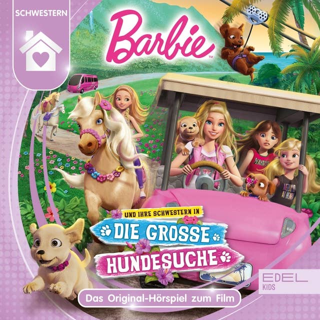 Barbie und ihre Schwestern: Die große Hundesuche