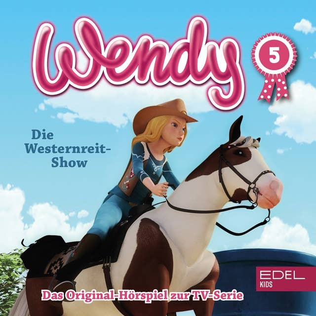 Folge 5: Die Westernreit-Show / Das argwöhnische Pferd (Das Original-Hörspiel zur TV-Serie)