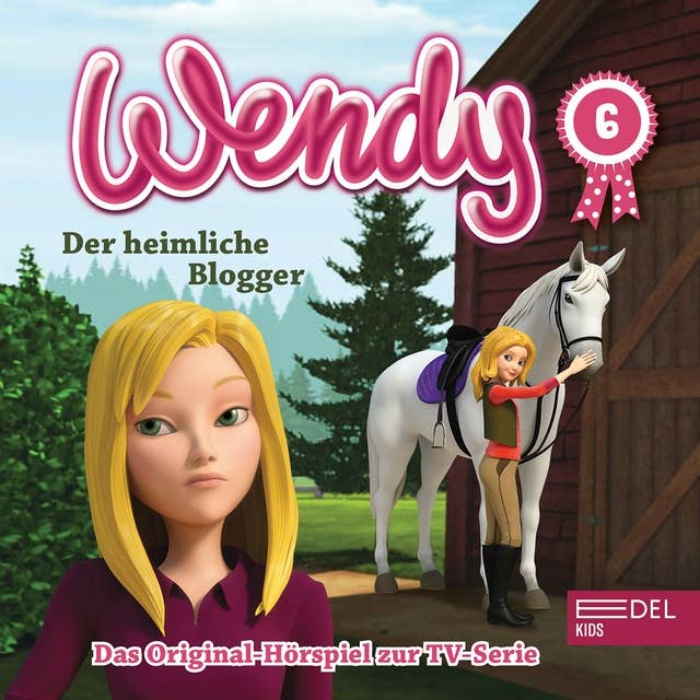 Wendy: Der heimliche Blogger / Die lästige Cousine