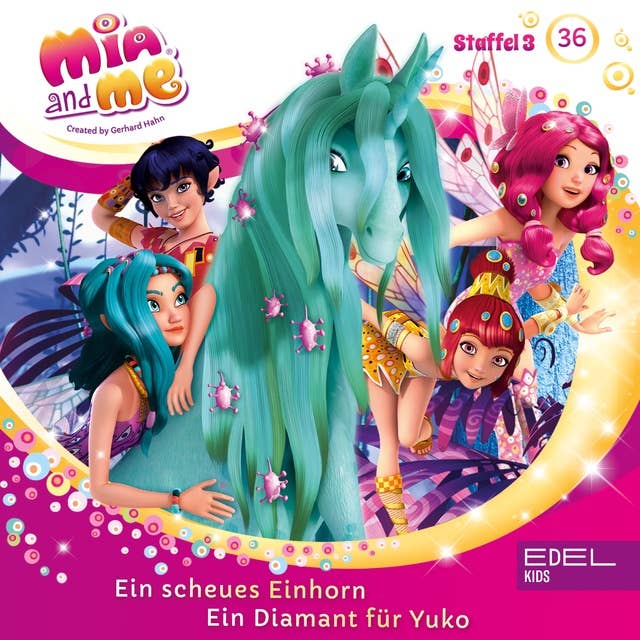 Mia and Me - Folge 36: Ein scheues Einhorn / Ein Diamant für Yuko