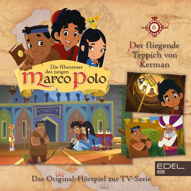 Marco Polo - Folge 6: Die Höllenwinde von Hormuz / Der fliegende Teppich von Kerman