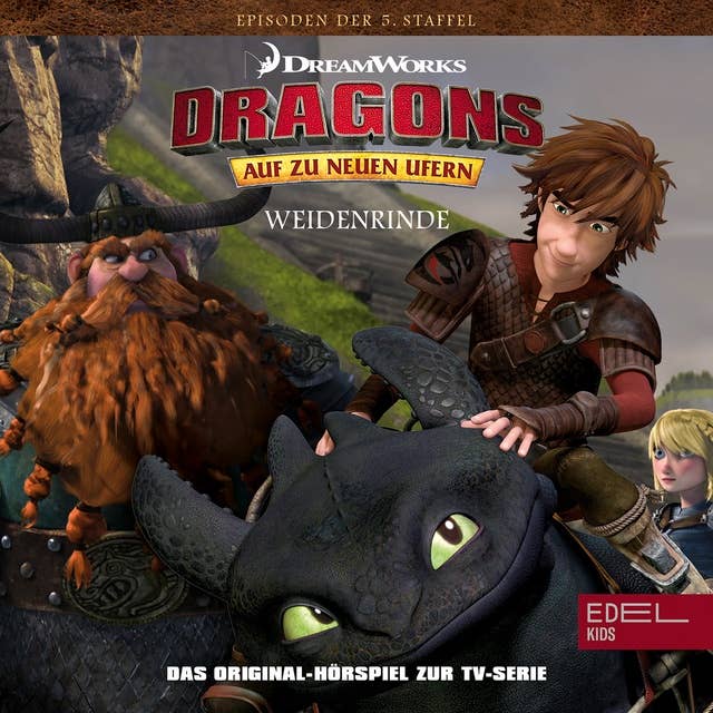 Dragons: Der Verräter / Weidenrinde