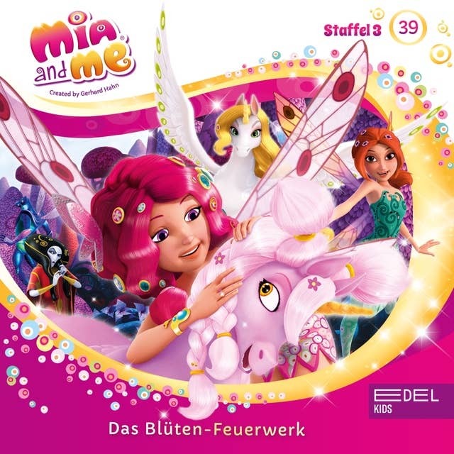 Mia and Me - Der große Schlaf / Das Blüten-Feuerwerk
