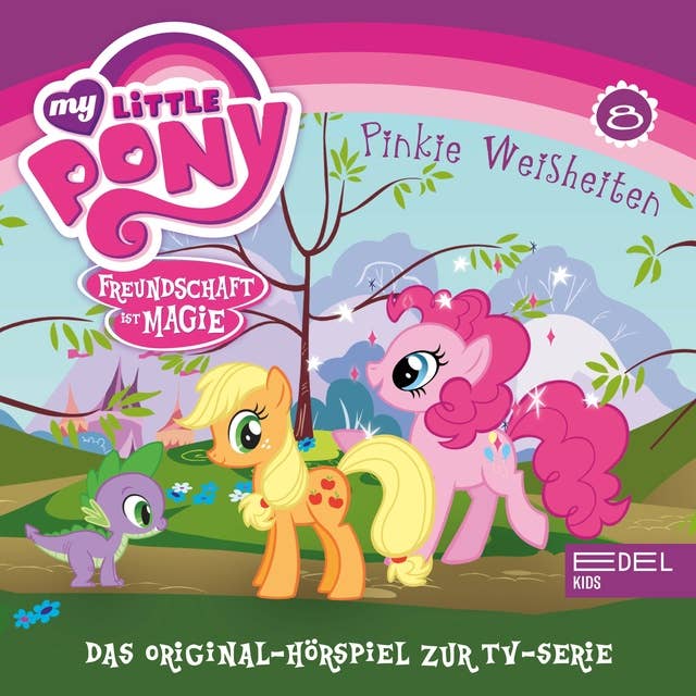 Folge 8: Pinkie Weisheiten / Rainbows großer Tag (Das Original-Hörspiel zur TV-Serie)