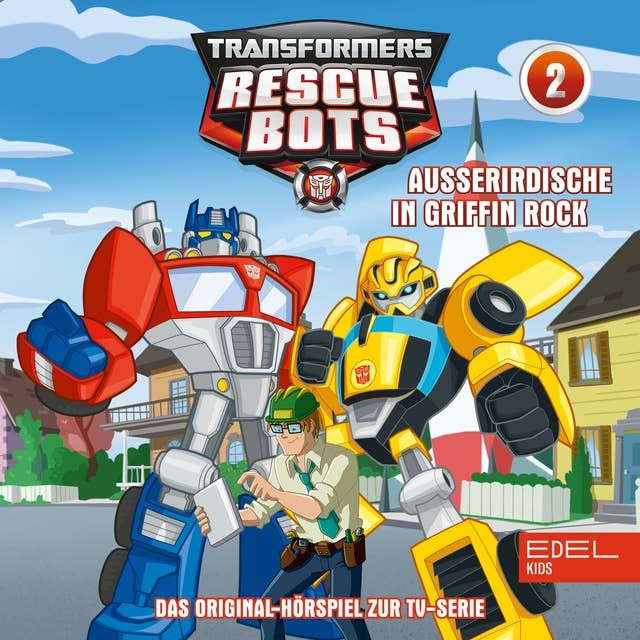 Transformers Rescue Bots: Teufelskerle / Ausserirdische in Griffin Rock