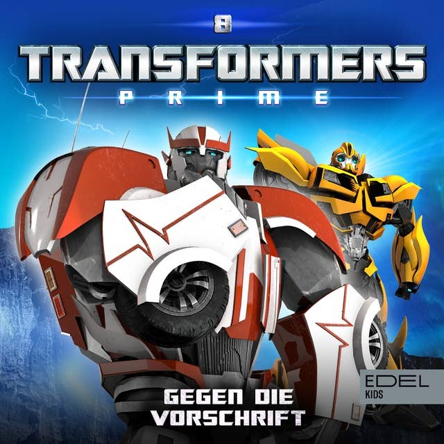 Transformers Prime: Gegen die Vorschrift