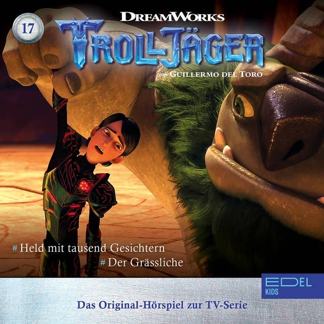 Trolljäger: Folge 17: Held mit tausend Gesichtern / Der Grässliche