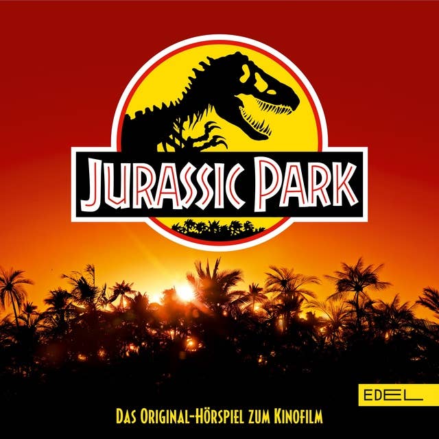 Jurassic Park: (Das Original-Hörspiel zum Kinofilm)