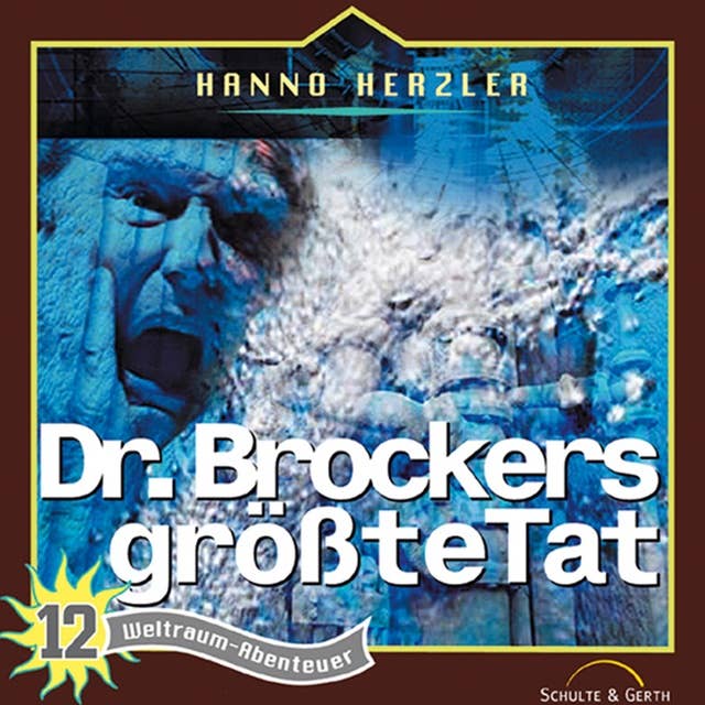 12: Dr. Brockers größte Tat: Weltraum-Abenteuer