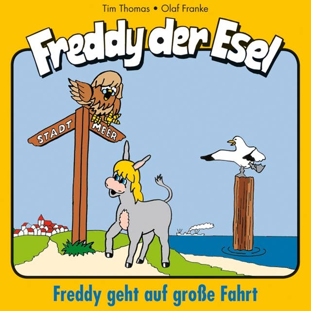09: Freddy geht auf große Fahrt: Freddy der Esel