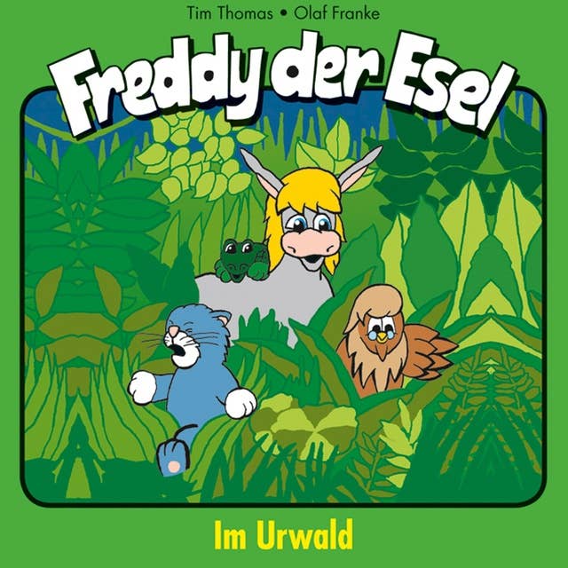 15: Im Urwald: Freddy der Esel