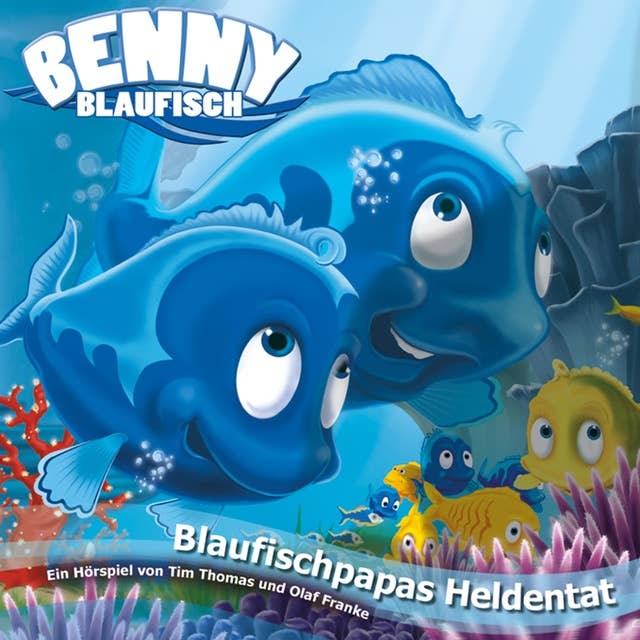 06: Blaufischpapas Heldentat